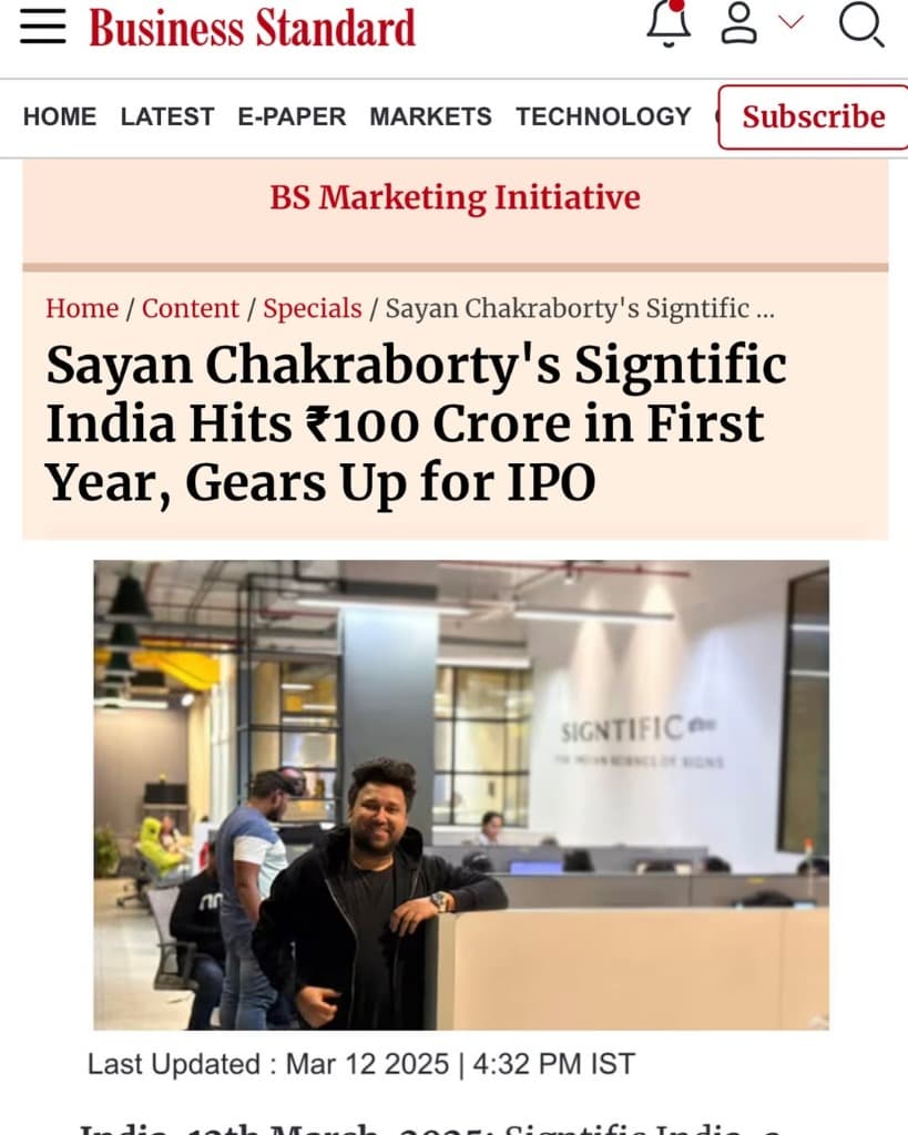 Sayan Chakraborty's Signtific India Hits 100 Crore in First Year, Gears Up for IPO, featured by Business Standard